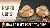 Paper Tea Cups Easy Origami Cup And Saucer 3d Cups Craft